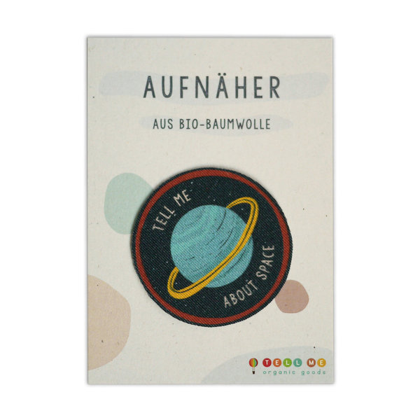 Aufnäher TELL ME ABOUT SPACE